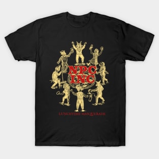 NPC Incorporated - Lunchtime Masquerade #2 T-Shirt